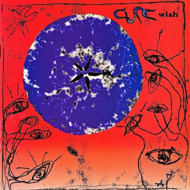 The Cure • Wish / 30th Anniversary Edition