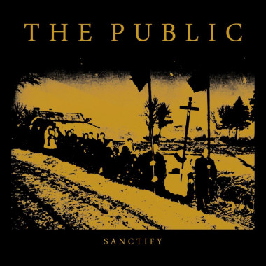 The Public • Sanctify (LP)