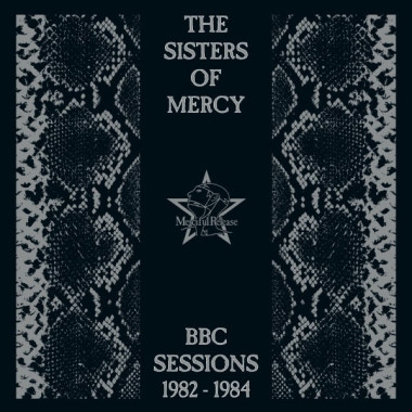 Sisters Of Mercy • BBC Sessions 1982-1984 / Remaster 2021