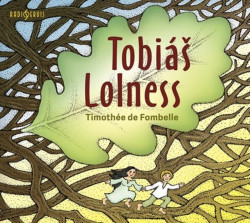 Audiokniha: Timothée De Fombelle  • Tobiáš Lolness (MP3-CD)