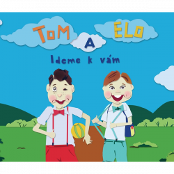 Tom a Elo • Ideme k Vám