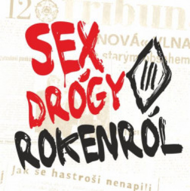 Tři sestry • Sex drógy rokenról