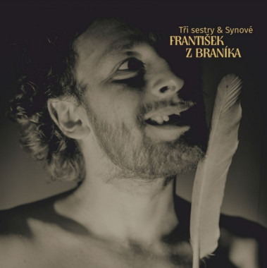 Tři sestry & Synové : František Z Braníka (2LP)