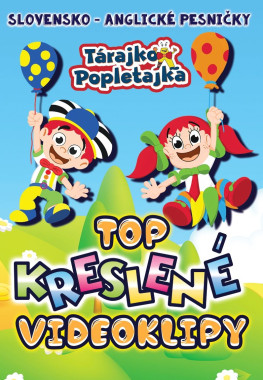 Tárajko a Popletajka • Top kreslené videoklipy (slovensko-anglické pesničky) (DVD)