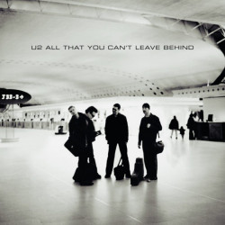 U2 • All That You Can't Leave Behind / 20th Anniversary Edition