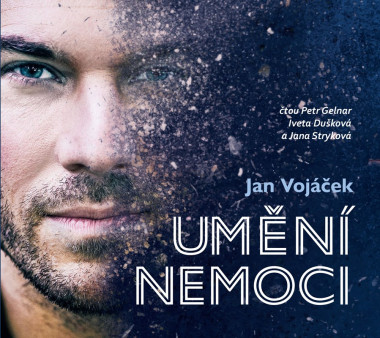 Audiokniha: Vojáček Jan • Umění nemoci / Čtou Gelnar Petr, Stryková Jana, Dušková Iveta (MP3-CD)