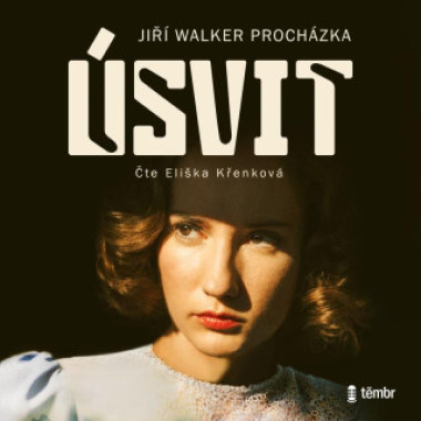 Audiokniha: Procházka Jiří Walker • Úsvit / Čte Křenková Eliška (MP3-CD)