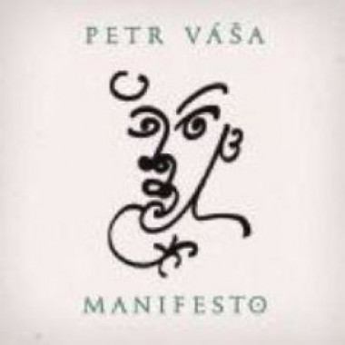 Váša Petr • Manifesto