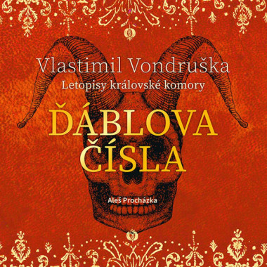 Audiokniha: Vondruška Vlastimil • Ďáblova čísla / Letopisy královské komory / Čte Procházka Aleš (MP3-CD)