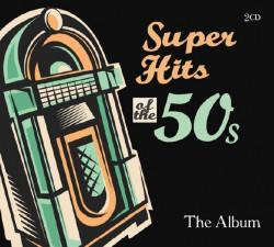 Výber • Super Hits Of The 50‘s - The Album (2CD)