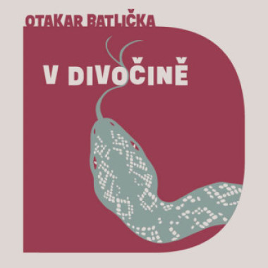 Audiokniha: Batlička Otakar  • V divočině / Čte Matásek David (MP3-CD)