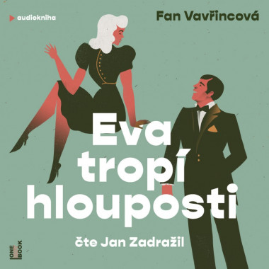 Audiokniha: Vavřincová Fan • Eva tropí hlouposti / Čte Jan Zadražil (MP3-CD)