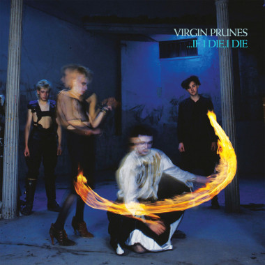 Virgin Prunes • …If I Die, I Die / 2022 Remaster