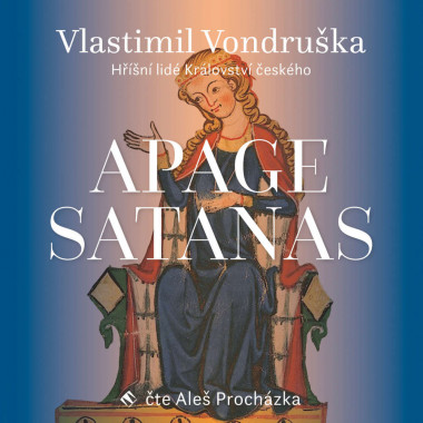 Audiokniha: Vondruška Vlastimil • Apage Satanas / Čte Aleš Procházka (MP3-CD)