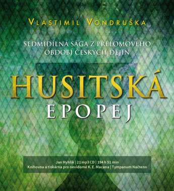 Audiokniha: Vondruška Vlastimil • Husitská Epopej / Číta Hyhlík Jan (22CD-MP3)