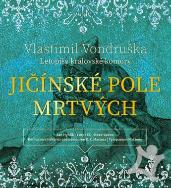 Audiokniha: Vondruška Vlastimil • Jičínské pole mrtvých / Letopisy královské komory (MP3-CD)