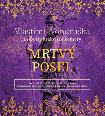 Audiokniha: Vondruška Vlastimil • Mrtvý posel - Letopisy královské komory / Číta Jan Hyhlík (CD-MP3)