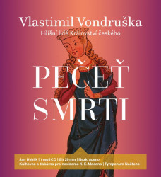 Audiokniha: Vondruška Vlastimil • Pečeť smrti / Hříšní lidé Království českého / Čte Jan Hyhlík  (MP3-CD) 