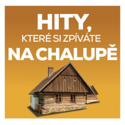 Výber • Hity, které si zpíváte na chalupě (2CD)