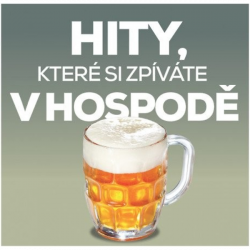 Výber • Hity, které si zpíváte v hospodě (2CD)