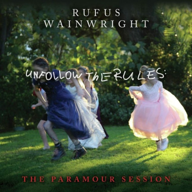 Wainwright Rufus • Unfollow The Rules / The Paramour Session (LP)