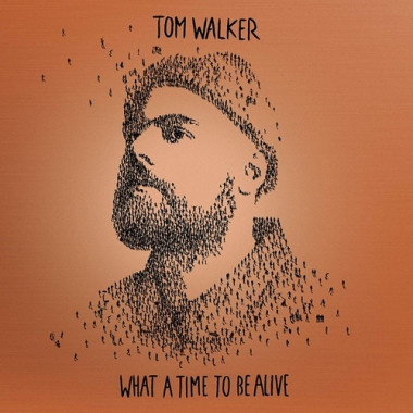 Walker Tom • What A Time To Be Alive / Deluxe