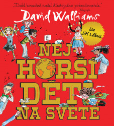 Audiokniha: Walliams David • Nejhorší děti na světě / Čte Lábus Jiří (MP3+CD)