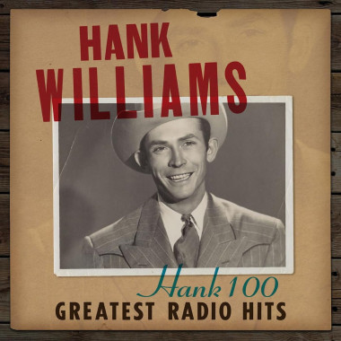 Williams Hank • Hank 100: Greatest Radio Hits (2LP)