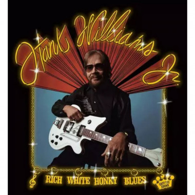 Williams Hank Jr. • Rich White Honky Blues