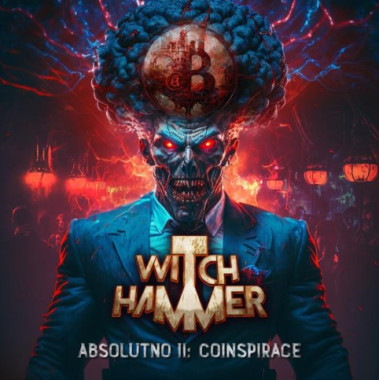 Witch Hammer • Absolutno II: Coinspirace