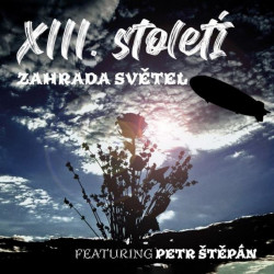 XIII. století • Zahrada světel (2CD)