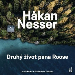 Audiokniha: Nesser Hakan • Druhý život pana Roose / Čte Martin Zahálka (MP3-CD)