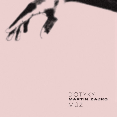 Zajko Martin • Dotyky múz