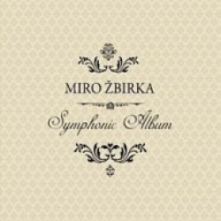 Žbirka Miro • Symphonic Album