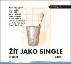 Audiokniha: Kolektív autorov • Žít jako single (MP3-CD)