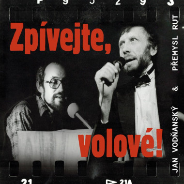 Vodňanský Jan & Přemysl Rut • Zpívejte, volové!