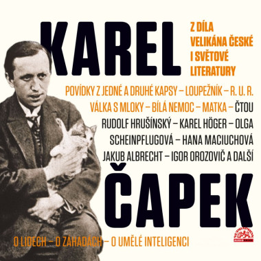 Audiokniha: Čapek Karel • Z díla velikána české i světové literatury / Čtou Jan Pivec, Martin Růžek, Rudolf Hrušínský, Tomáš Töpfer, Karel Höger, Hana Maciuchová... (MP3-CD)