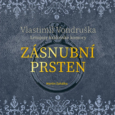 Audiokniha: Vondruška Vlastimil • Zásnubní prsten / Čte  Zahálka Martin (MP3-CD)