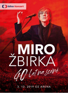 Žbirka Miro • 40 let na scéně