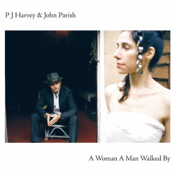 Parish John / PJ Harvey • A Woman A Man Walked By (LP)