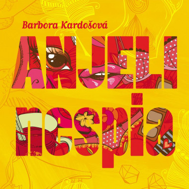 Audiokniha: Kardošová Babča B. • Anjeli nespia / Číta Šišková Anna (MP3-CD)