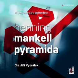 Audiokniha: Mankell Henning • Pyramida / Čte Jiří Vyorálek (CD-MP3)