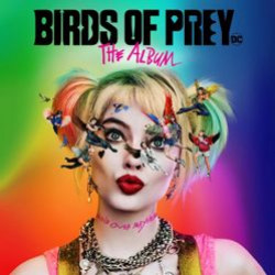 Hudba z filmu • Birds Of Prey: The Album