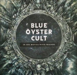 Blue Öyster Cult & Friends • In The Movies With Friends (LP)