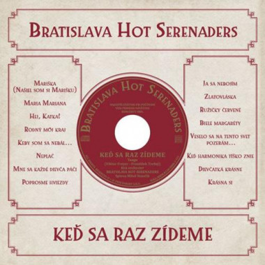 Bratislava Hot Serenaders • Keď sa raz zídeme