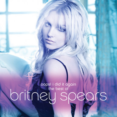 Spears Britney • Oops! I Did It Again - The Best Of