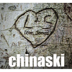 Chinaski • Love Songs