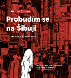 Audiokniha: Cima Anna • Probudím se na šibuji (CD-MP3) / Číta Kameníková Anna 