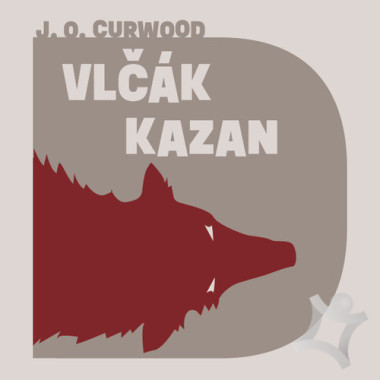 Audiokniha: Curwood James Oliver • Vlčák Kazan / čte Fridrich Vasil (mp3-cd)