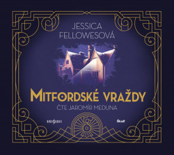 Audiokniha: Fellowesová Jessica • Mitfordské vraždy (2CD) / Číta Meduna Jaromír 